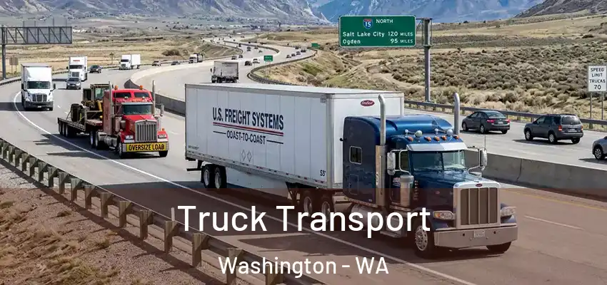 Truck Transport Washington - WA